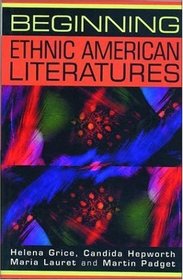 Beginning Ethnic American Literatures (Beginnings)