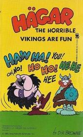 Hagar the Horrible: Vikings Are Fun
