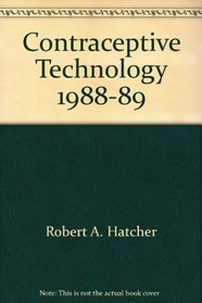 Contraceptive Technology, 1986-1987: With a Special Section on Sexually Transmitted Diseases