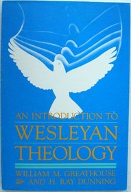 An Introduction to Wesleyan Theology