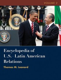 Encyclopedia of United States-Latin American Relations