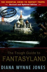 The Tough Guide To Fantasyland: The Essential Guide To Fantasy Travel (Turtleback School & Library Binding Edition)