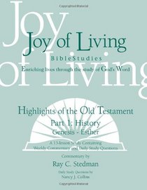 Highlights of the Old Testament, History (Genesis - Esther) (Joy of Living Bible Studies)