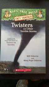 Twisters and Other Terrible Storms - Magic Tree House Fact Tracker (Magic Tree House)