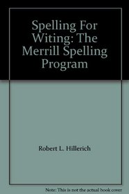 Spelling For Witing: The Merrill Spelling Program