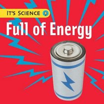 Full of Energy (It's Science)