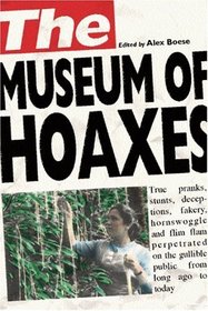 The Museum of Hoaxes: The World's Greatest Hoaxes