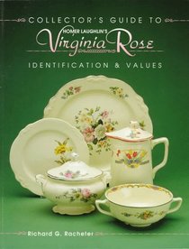 Collector's Guide to Homer Laughlin's Virginia Rose: Identification & Values (Collector's Guide to)