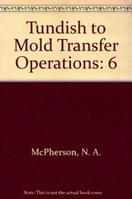 Tundish to Mold Transfer Operations