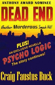 Dead End / Psycho Logic: The Anthony Award nominated short story and the novella it spawned