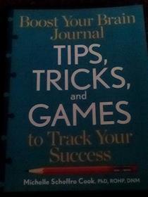 Boost Your Brain Journal: Tips, Tricks, and Games to Track Your Success