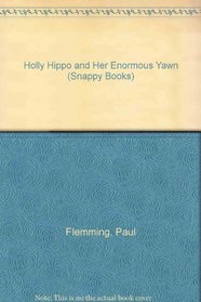 Holly Hippo (Snappy Heads Books)
