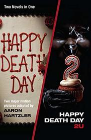 Happy Death Day & Happy Death Day 2U (Blumhouse Books)