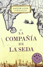 La compania de la seda/ The Devil's Company (Spanish Edition)