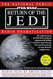 NPR Dramatization: Star Wars: Episode 6: Return of the Jedi