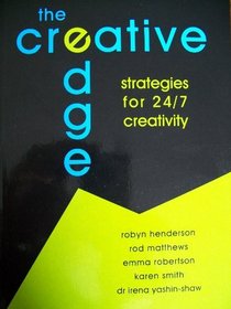The Creative Edge: Strategies for 24/7 Creativity