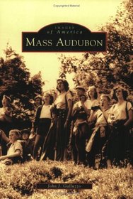 Mass  Audubon   (MA)  (Images  of  America)