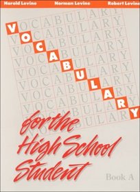 Vocabulary for the High School Student: Book A and Workbook (Item #12-1484)