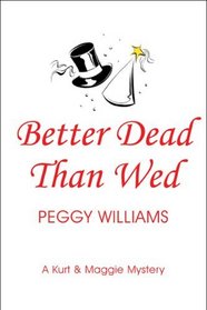 Better Dead Than Wed