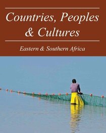Countries, Peoples & Cultures: East Africa & South Africa (Countries, Peoples and Cultures)