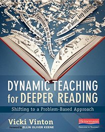 Dynamic Teaching for Deeper Reading: Shifting to a Problem-Based Approach