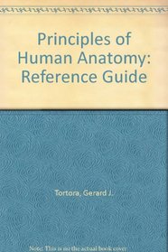 Principles of Human Anatomy: Reference Guide