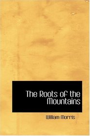 The Roots of the Mountains