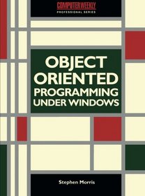 Object-Oriented Programming Under Windows (
