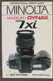 MINOLTA DYNAX/MAXXUM 7XI (Hove User's Guide)