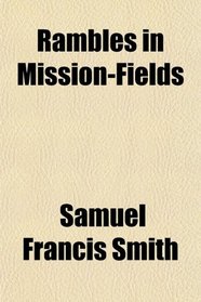 Rambles in Mission-Fields