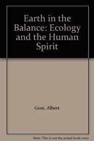 Earth in the Balance: Ecology and the Human Spirit (Audio Cassette)