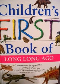 Children's First Book of Long Long Ago