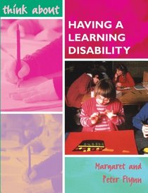 Having a Learning Disability (Think About...)