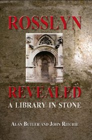 Rosslyn Revealed: A Library in Stone