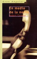 En medio de la noche/ In the Middle of the Night (Gran Angular) (Spanish Edition)