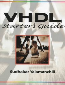 VHDL Starter's Guide