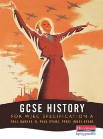 GCSE History for WJEC Specification A (WJEC GCSE History (Comet))