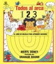 Todos al Arca... 1,2,3 = All in the Ark... 1,2,3 (Spanish Edition)