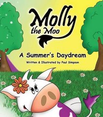 Molly the Moo: Summers Daydream Bk. 3