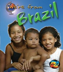 We're From Brazil (Heinemann First Library)