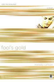 Fool's Gold (Turtleback School & Library Binding Edition) (TrueColors)