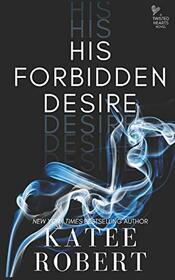 His Forbidden Desire (Twisted Hearts)