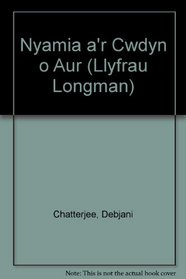 Nyamia a'r Cwdyn o Aur (Llyfrau Longman) (Welsh Edition)