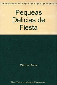 Pequeas Delicias de Fiesta (Spanish Edition)