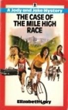 The Case of the Mile High Race (Jody and Jake, Bk 5)