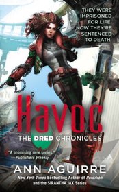 Havoc (Dred Chronicles, Bk 2)