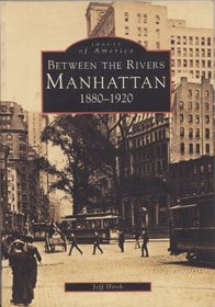 Manhattan: Between The Rivers