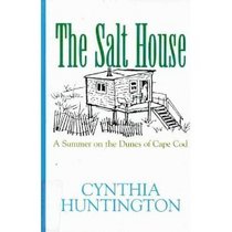 The Salt House: A Summer on the Dunes of Cape Cod (Large Print)