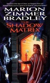 The Shadow Matrix (Darkover, Bk 25)