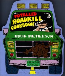 The Totaled Roadkill Cookbook (Roadkill)